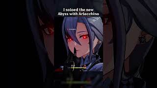 I SOLOED THE NEW ABYSS WITH ARLECCHINO [upl. by Ykcub]