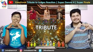 Emotional Tribute to Judges Reaction  Super Dancer 4  Super Finale [upl. by Ransom670]