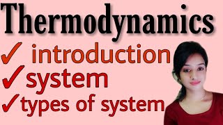 Thermodynamics BSC 2nd year physical chemistry system types of system thermodynamics knowledge A [upl. by Samau222]