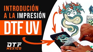 ✅ INTRODUCCIÓN a la IMPRESIÓN DTF UV  DTFMÉXICOMX [upl. by Ogir]