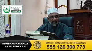 Kuliah Magrib Ustaz Tn Hj Muhammed Nor Hj Hasan Masjid Bandar Baru Senawang [upl. by Anassor996]