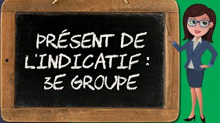 Présent de lindicatif – 3e groupe indicatif 48 [upl. by Harte]