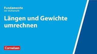 Längen und Gewichte umrechnen  Fundamente der Mathematik  Erklärvideo [upl. by Aleihs]