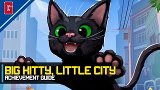 Little Kitty Big City  Big Kitty Little City  Achievement Guide [upl. by Ynej]