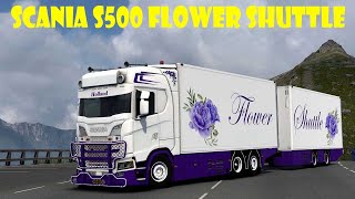 Scania S500 Flower Shuttle  Euro Truck Simulator  Steering Wheel Gameplay [upl. by Aloz211]