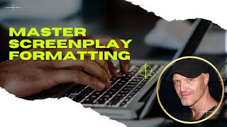 🎬 Master Screenplay Formatting 5 Essential Elements Every Filmmaker Needs to Know [upl. by Davine76]