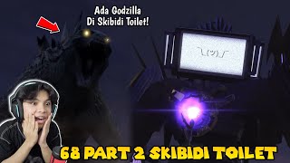 EPISODE BARU 68 PART 2 SKIBIDI TOILET PERTARUNGAN EPIC TERJADI GODZILLA VS TITAN TV MAN [upl. by Shute]