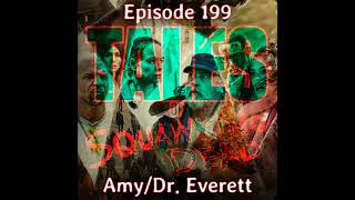 Episode 199 Tales Of The Walking Dead 1x04 AmyDr Everett [upl. by Antonino100]