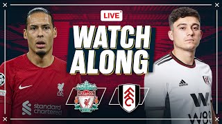 Liverpool v Fulham  WATCHALONG [upl. by Attej314]