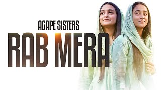 Rab Mera  Agape Sisters  New Punjabi Masihi Geet  2023 [upl. by Haile193]