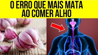 ALERTA 7 Erros ao Comer Alho Que Você Nunca Deve Cometer [upl. by Thacher]