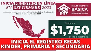 Inicia el Registro para la Beca Benito Juárez Preescolar Primaria y Secundaria Septiembre 2023 [upl. by Treva]