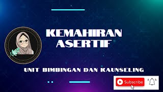 KEMAHIRAN ASERTIF [upl. by Annah564]