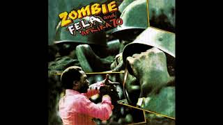 Fela Kuti and Afrika 70  Zombie 1976 FULL ALBUM [upl. by Wright]