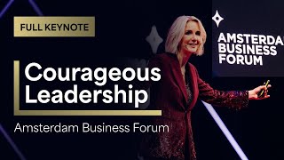 Amsterdam Business Forum  Elke Geraerts on Courageous Leadership [upl. by Eiznikam]