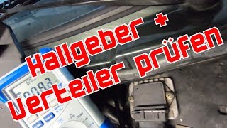 Golf 2 Hallgeber messen und Zündverteiler prüfen [upl. by Dnaltruoc]