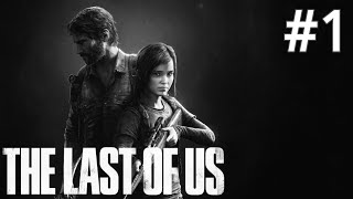 Lets play FR  The Last of Us Remastered  Cest lapocalypse  semi DECOUVERTE 1 [upl. by Oigroeg]