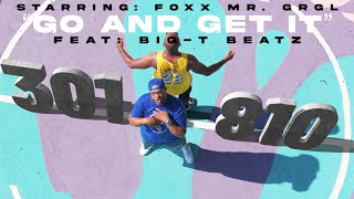 Foxx Mr GRGL Feat BigT Beatz  quotGo and Get Itquot OFFICIAL VIDEO [upl. by Vrablik974]