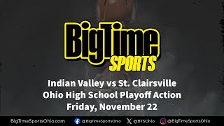 PART 2 Indian Valley vs St Clairsville  High School Football  Big Time Sports Ohio [upl. by Bev1]