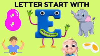 Learn the Letter E  E Letter Song  E Vocabulary abc abcsong [upl. by Enitsua762]