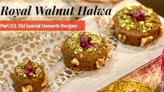 Royal Akhrot Halwa Recipe  Walnut Halwa  Eid Special Dessert 2020 [upl. by Changaris]