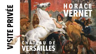 Visite privée Exposition Horace Vernet au château de Versailles [upl. by Niledam]