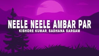 Neele Neele Ambar Par  Female Version Lyrics  Sadhana Sargam KalyanjiAnandji [upl. by Milman]