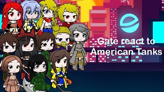 Gate react to American Tanks [upl. by Notyalc]