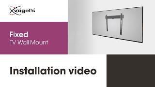 How to install your large TV with Fixed ELITE TV Wall Mount flat against the wall  Vogels [upl. by Anirbys]