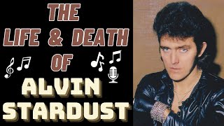 The Life amp Death of ALVIN STARDUST [upl. by Asined]