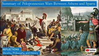 Summary of Peloponnesian Wars Reflecting on Herodotus Thucydides Xenophon and Plutarch [upl. by Direj]