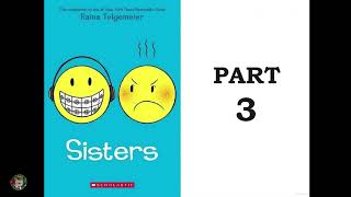 Sisters by Raina Telgemeier Part 3 [upl. by Nahsar]