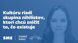 Dobré ráno Kultúru riadi skupina nihilistov ktorí chcú zničiť to čo existuje 28112024 [upl. by Mihar]