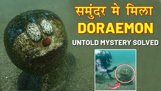 Doraemon Found in Ocean OMG  Untold Mystery Solved in Hindi  Fact24 [upl. by Alliuqet]