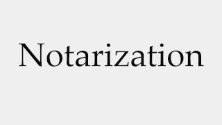 How to Pronounce Notarization [upl. by Eelannej]