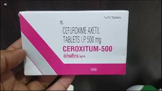 CEROXITUM500 Tablet  CEFUROXIME AXETIL Tablets  CEROXITUM Tablet  CEROXITUM 500mg Tablet Uses [upl. by Fromma758]