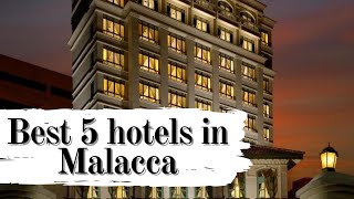 Top 5 Best Hotels in Malacca Malaysia  sorted by Rating Guests [upl. by Callas774]