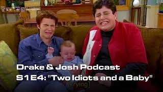 Drake amp Josh Podcast Episode 4 quotTwo Idiots and a Babyquot [upl. by Dirk]