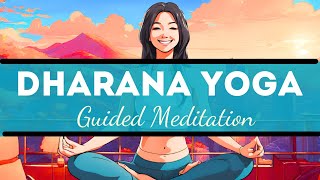 Guided Dharana Meditation Yoga Meditation  6th Limb of Patanjali Ashtanga Yoga [upl. by Sosthina246]