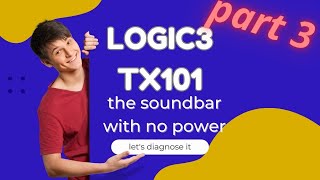 52  Logic3 TX101  the soundbar with no power part3  shorted unknown 5V IC in SOP8 packaging [upl. by Bridgette]