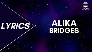 LYRICS  LAULUSONAD  ALIKA  BRIDGES  EUROVISION 2023 ESTONIA [upl. by Lasyrc]