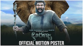 Aranya Movie Official Motion Poster  Rana Daggubati  Prabhu Solomon  TFPC [upl. by Jarrid]