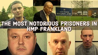 The Most notorious Prisoners in HMP Frankland [upl. by Nagorb]