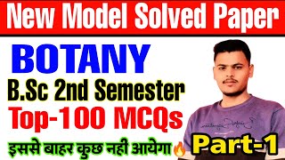 🔴Livebsc 2nd semester botany objective questionmodel solved paper 2024top100 mcq [upl. by Oninrutas]