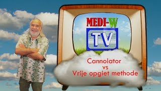 Cannolator vs Vrije opgietmethode [upl. by Nomyt646]