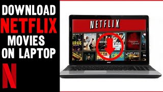 How To Download Netflix Movies On Laptop amp PC [upl. by Nelleeus]