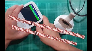 Philips Avent Babyphone SCD keine Verbindung  Elternteil und Kamera neu koppeln [upl. by Ahnavas843]