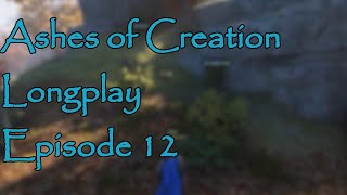 Ashes of Creation Alpha 2 Longplay Episode 12 No Commentary Relax [upl. by Nirot334]