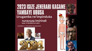 2023 isize Jenerari Kagame yambaye ubusa [upl. by Ardna]