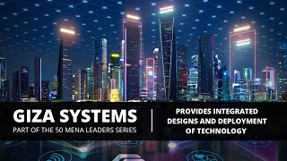 Giza Systems  Leading Enablement in Digital Transformation [upl. by Jonas57]